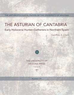 Cover of The Asturian of Cantabria: Early Holocene Hunter-Gatherers In Northern Spain