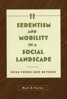 Cover of Sedentism and Mobility in a Social Landscape: Mesa Verde and Beyond