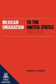 Cover of Mexican Emigration to the United States 1897–1931: Socio-Economic Patterns