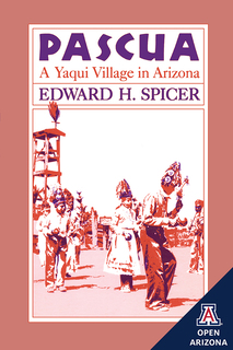 Cover of Pascua: A Yaqui Village in Arizona