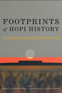 Cover of Footprints of Hopi History: Hopihiniwtiput Kukveni’at